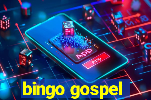 bingo gospel